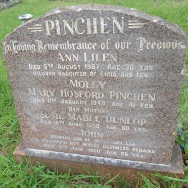 PINCHEN Ann Lilen -1987 :: PINCHEN Molly Mary Hosford -1949 :: DUNLOP Susie Mable -1950 :: PINCHEN John -1960