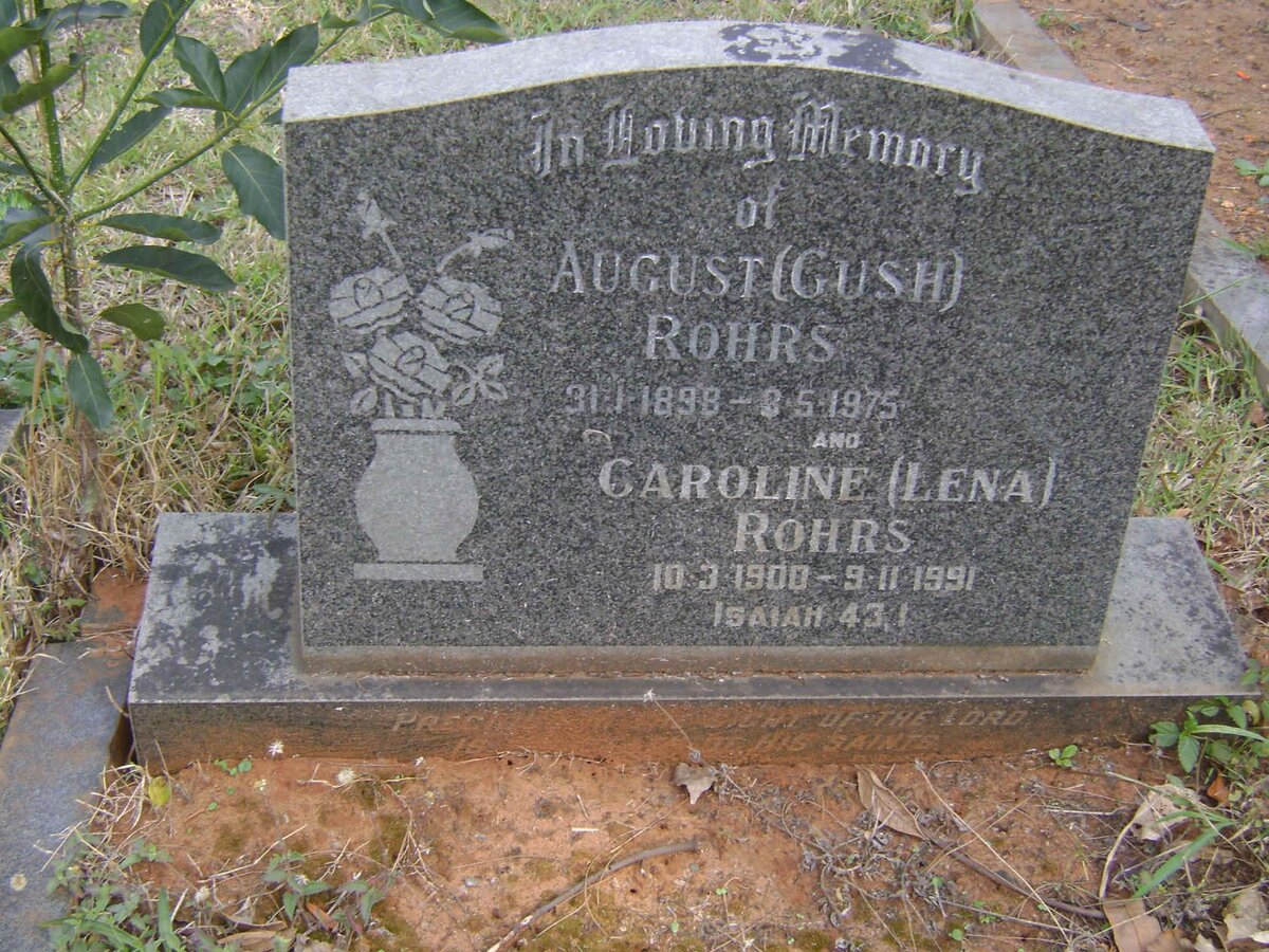 ROHRS August 1898-1975 &amp; Caroline 1900-1991