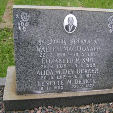 SMIT Elizabeth P. 1875-1950 :: DEKKER Alida M. Dev. 1912-1977 :: DEKKER Lynette M. 1953-1977 :: MACDONALD Walter 1918-1975