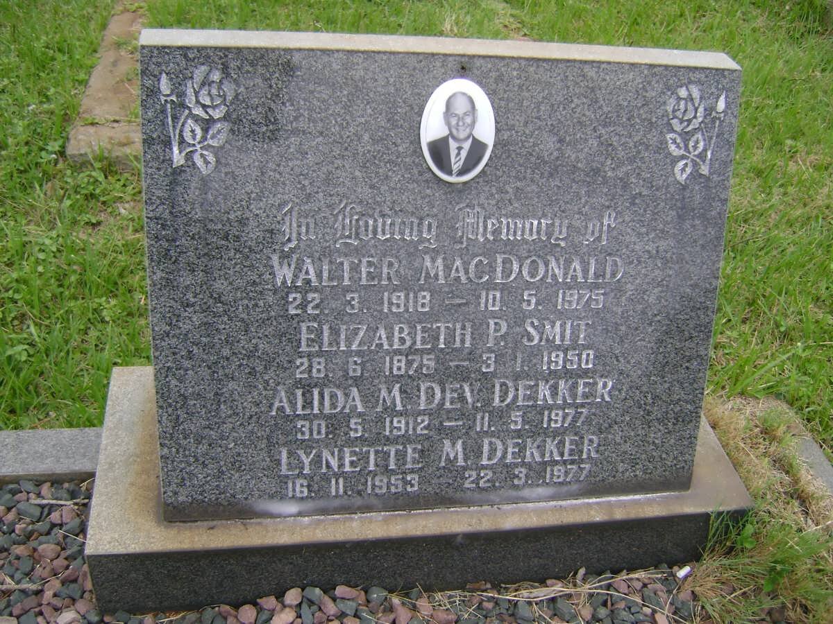 SMIT Elizabeth P. 1875-1950 :: DEKKER Alida M. Dev. 1912-1977 :: DEKKER Lynette M. 1953-1977 :: MACDONALD Walter 1918-1975