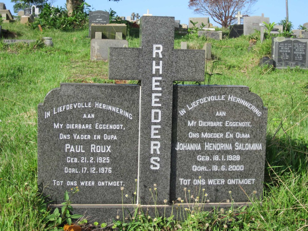 RHEEDERS Paul Roux 1925-1976 &amp; Johanna Hendrina Salomina 1928-2000