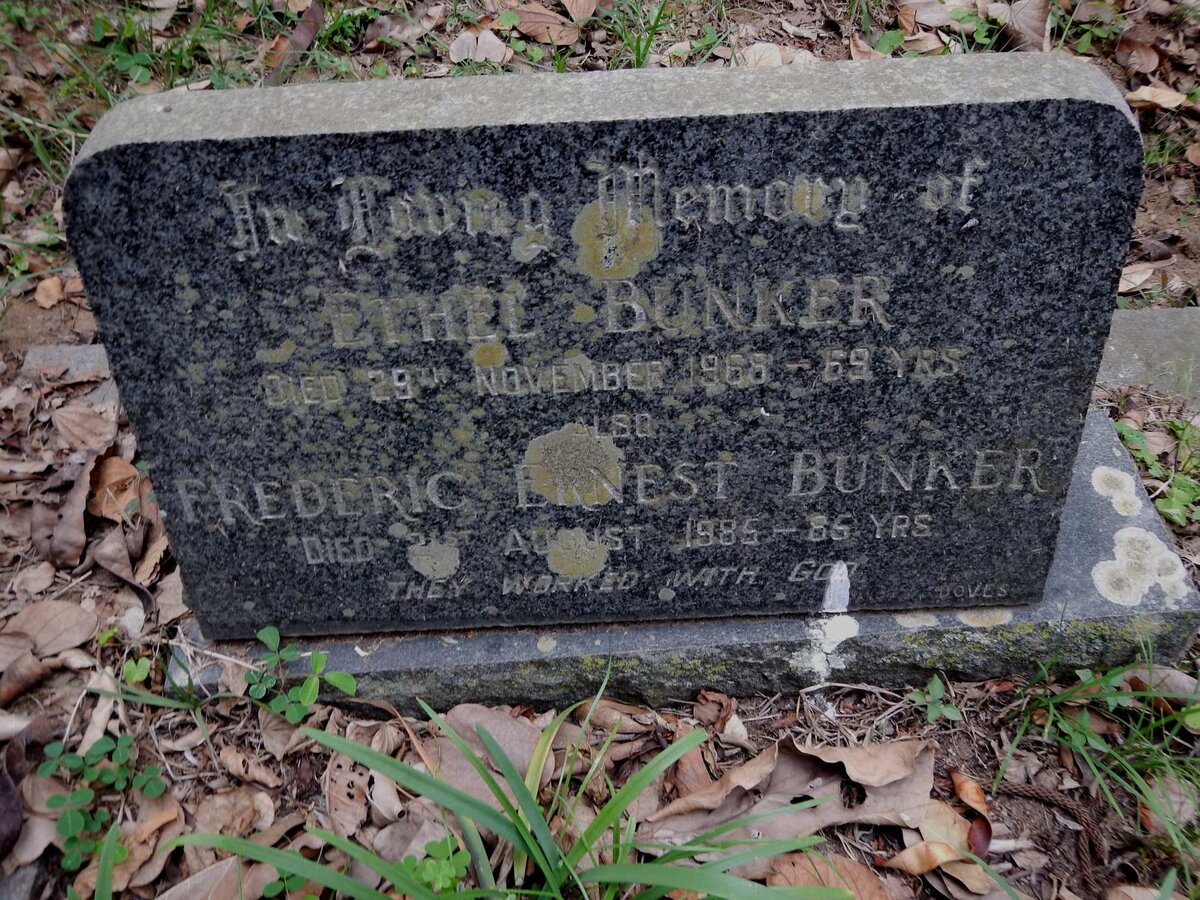 BUNKER Frederic Ernest -1985 &amp; Ethel -1968 
