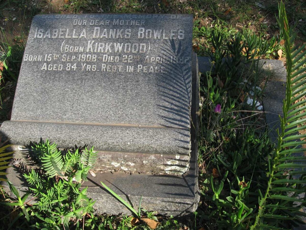 BOWLES Isabella Danks nee KIRKWOOD 1908-1992