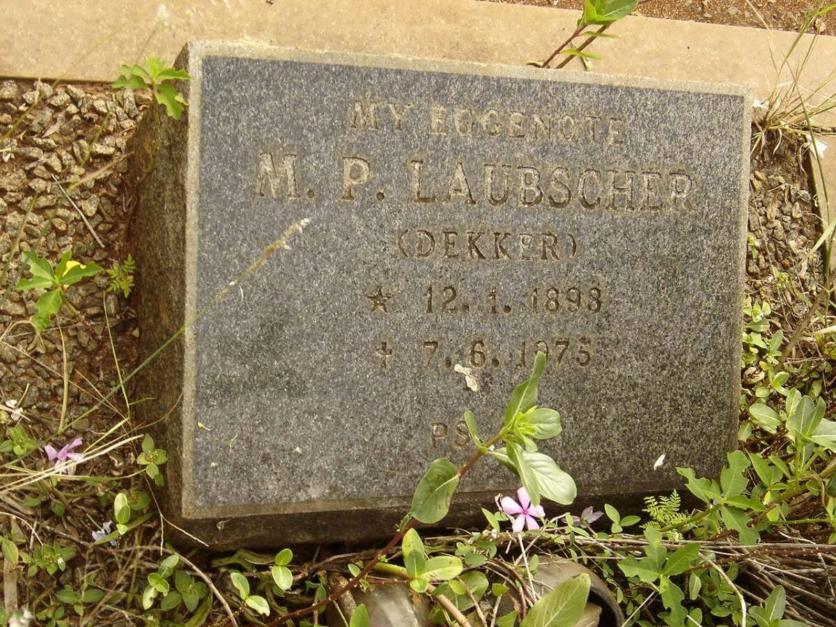 LAUBSCHER M.P. nee DEKKER 1898-1975