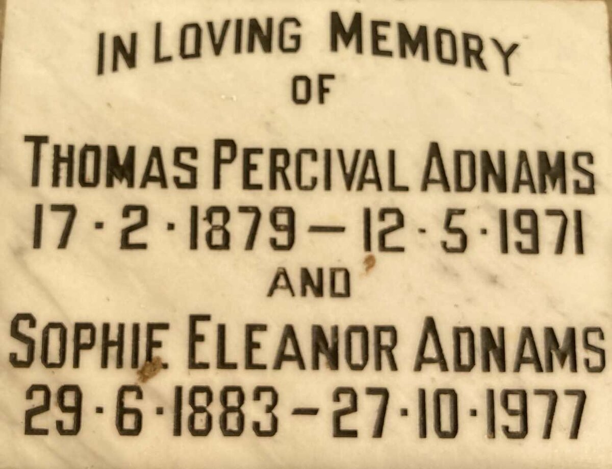 ADNAMS Thomas Percival 1879-1971 & Sophie Eleanor 1883-1977