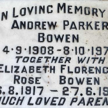 BOWEN Andrew Parker 1908-1972 & Elizabeth Florence Rose 1917-1981