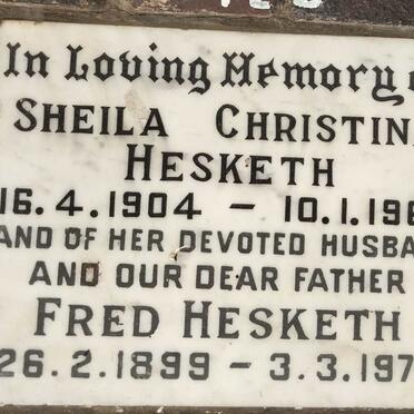 HESKETH Fred 1899-1976 & Sheila Christina 1904-1969