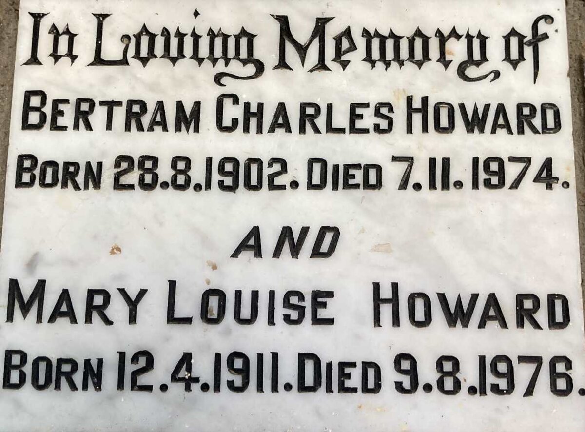 HOWARD Bertram Charles 1902-1974 & Mary Louise 1911-1976