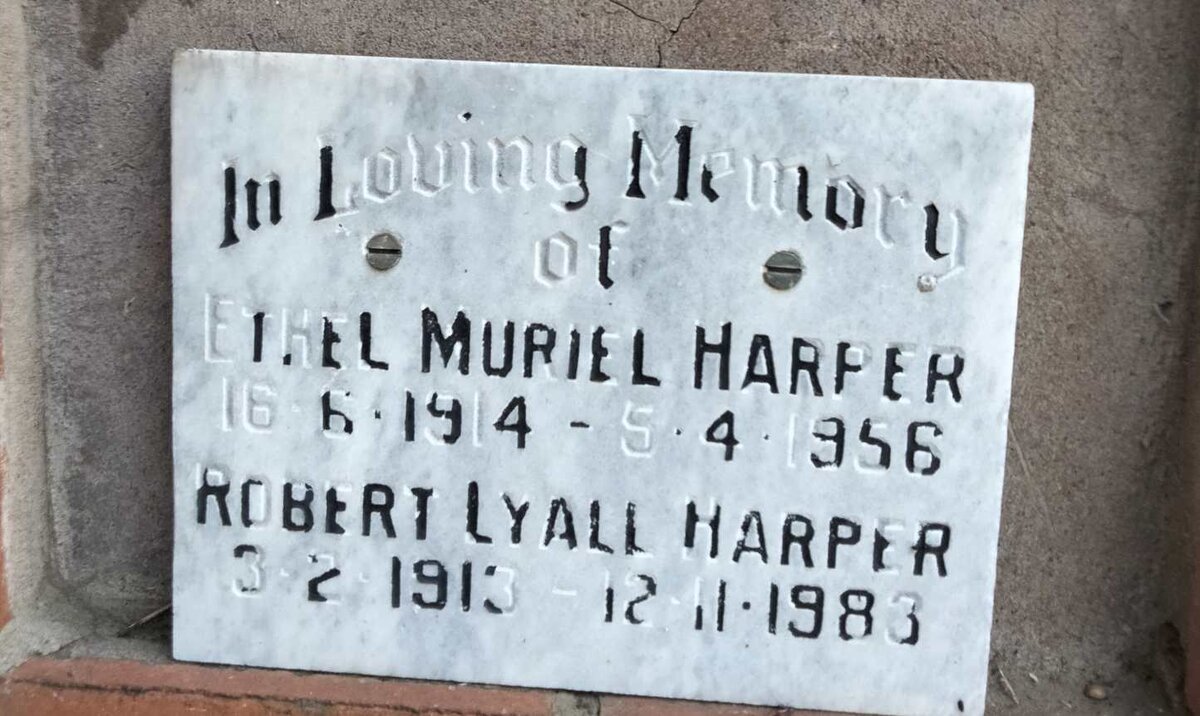 HARPER Robert Lyall 913-1933 & Ethel Muriel 1914-1956