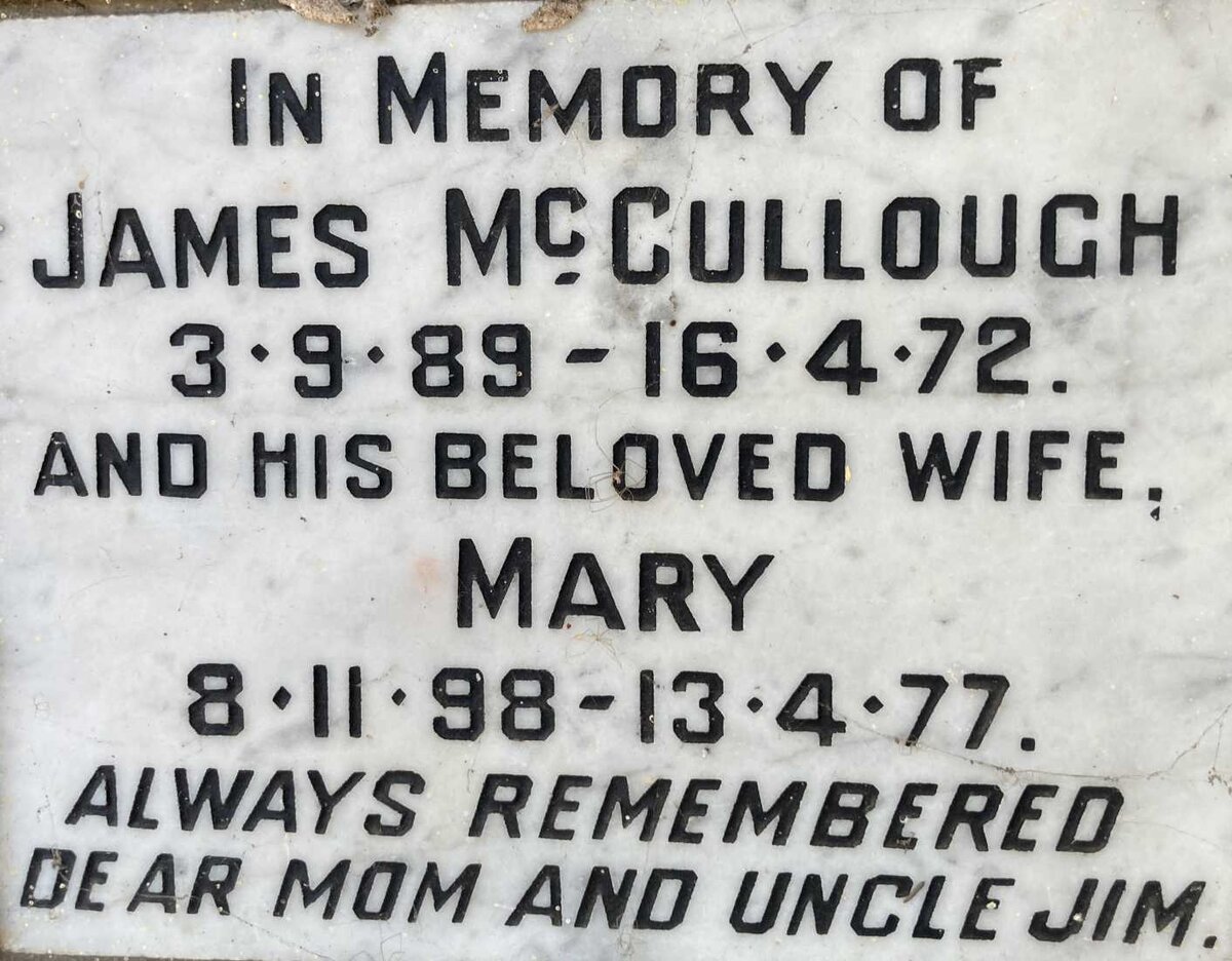 MCCULLOUGH James 1889-1972 & Mary 1898-1977