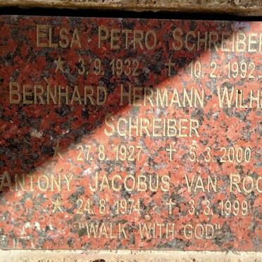 SCHREIBER Bernhard Hermann Wilhelm 1927-2000 :: SCHREIBER Elsa Petro 1931-1992 :: VAN ROOYEN Antony Jacobus 1974-1999