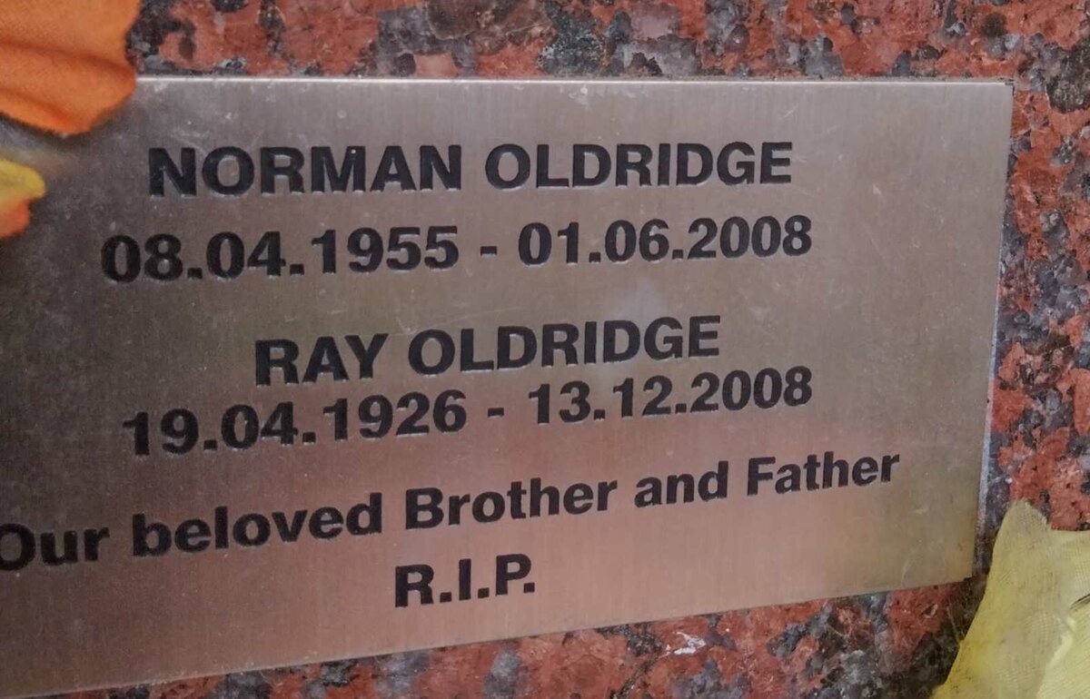 OLDRIDGE Ray 1926-2008 :: OLDRIDGE Norman 1955-2008