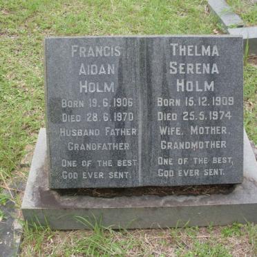 HOLM Francis Aidan 1906-1970 &amp; Thelma Serena 1909-1974