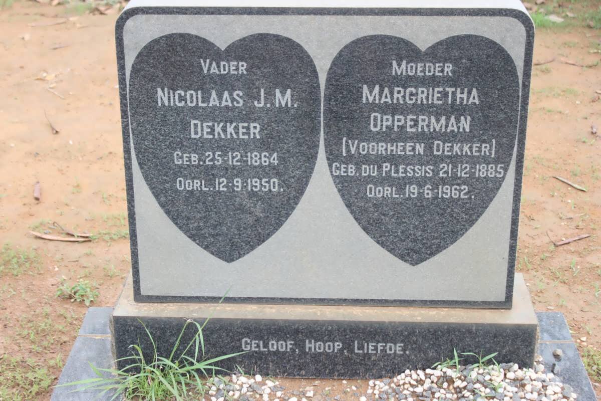 DEKKER Nicolaas J.M. 1864-1950 &amp; Margrietha OPPERMAN formerly DEKKER nee DU PLESSIS 1885-1962