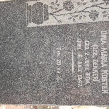 KOSTER Dina Maria nee DEKKER 1884-1947