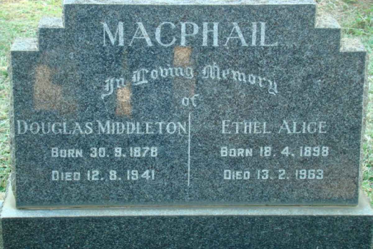 MACPHAIL Douglas Middleton 1878-1941 &amp; Ethel Alice 1898-1963