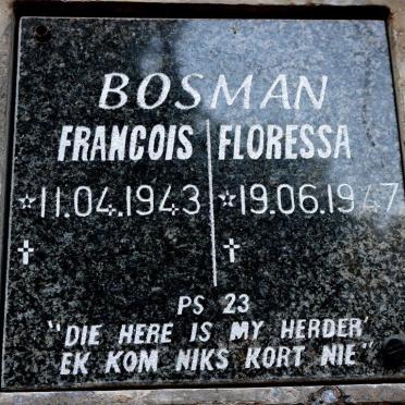 BOSMAN Francois 1943- &amp; Floressa 1947-