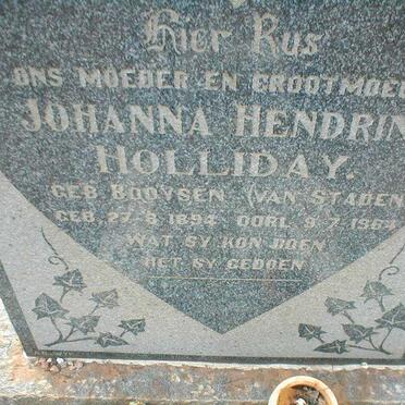 HOLLIDAY Johanna Hendrina previously VAN STADEN nee BOOYSEN 1894-1964