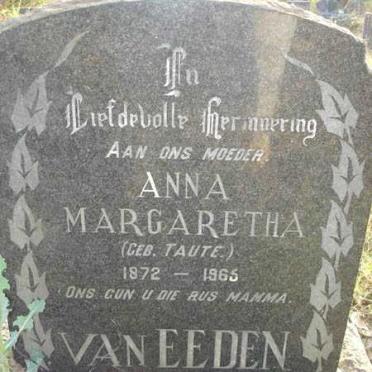 EEDEN Anna Margaretha, van nee TAUTE 1872-1965