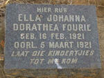 FOURIE Ella Johanna Dorathea 1921-1921