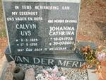 MERWE Calvyn Uys, van der 1924-1990 & Johanna Cathrina 1926-2001