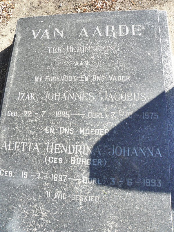 AARDE Izak Johannes Jacobus, van 1885-1975 & Aletta Hendrina Johanna BURGER 1897-1993