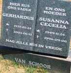 SCHOOR Gerhardus, van 1937-2003 & Susanna Cecelia 1949-1996