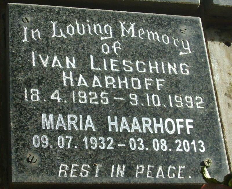 HAARHOFF Ivan Liesching 1925-1992 & Maria 1932-2013