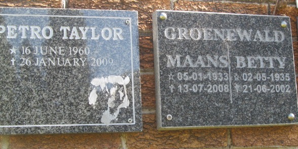 GROENEWALD Maans 1933-2008 & Betty 1935-2002 :: TAYLOR Petro 1960-2009
