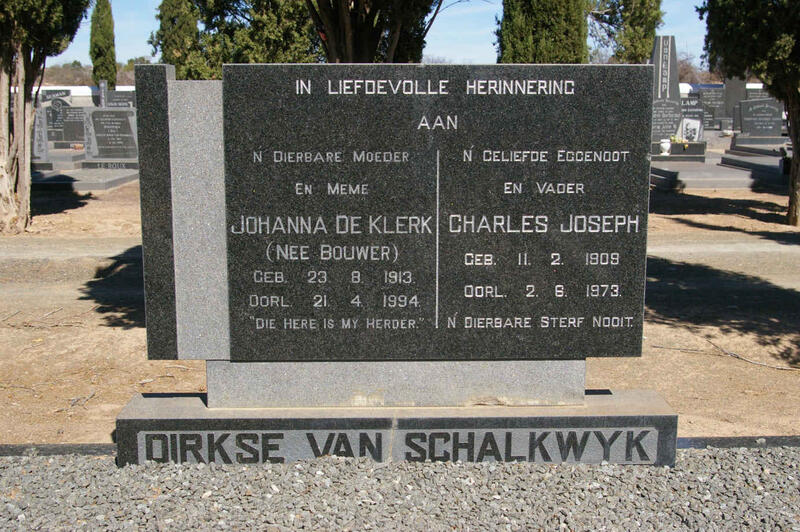 SCHALKWYK Charles Joseph, DIRKSE VAN 1909-1973 & Johanna voorheen DE KLERK nee BOUWER 1913-1994