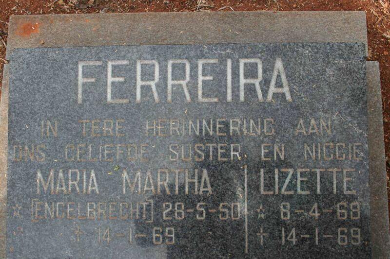 FERREIRA Maria Martha nee ENGELBRECHT 1950-1969 :: FERREIRA Lizette 1968-1969
