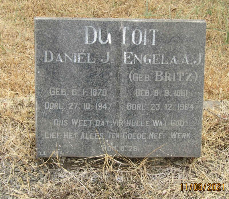 TOIT Daniel J., du 1870-1947 & Engela A.J. BRITZ 1881-1964