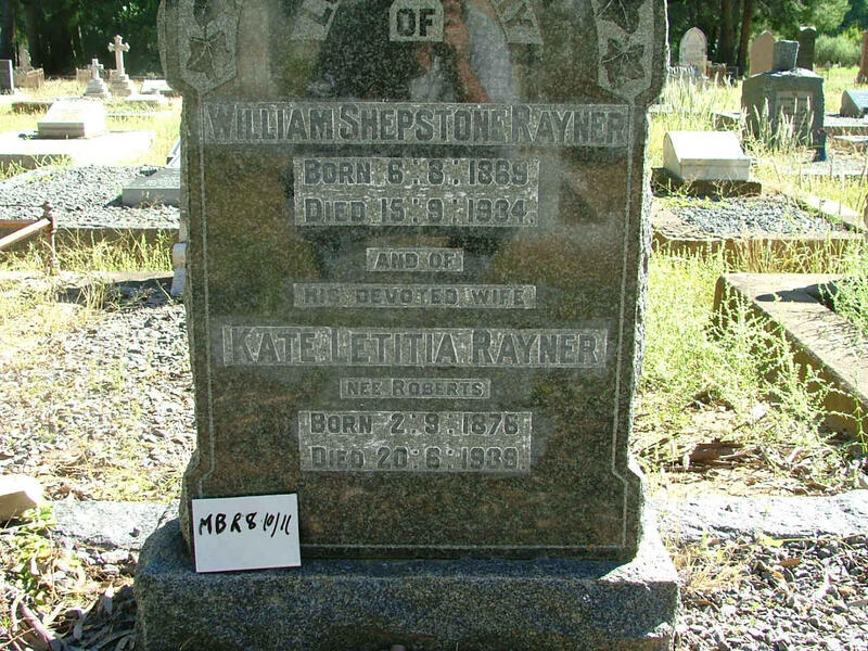 RAYNER William Shepstone 1869-1934 & Kate Letitia ROBERTS 1876-1989