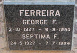 FERREIRA George F. 1927-1990 & Septima F. 1927-1994