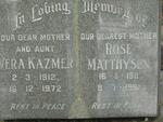 KAZMER Vera 1912-1972 :: MATTHYSEN Rose 1911-1991