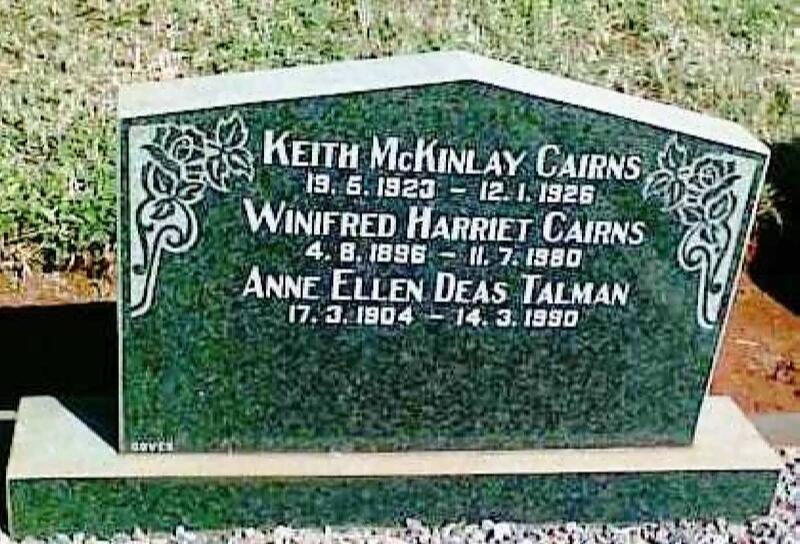 CAIRNS Keith McKinlay 1923-1926 :: CAIRNS Winifred Harriet 1896-1980 :: TALMAN Anne Ellen Deas 1904-1990