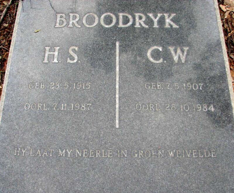 BROODRYK C.W.1907-1984 & H.S.1915-1987