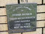 NICHICHIEVICH Dennis Patrick, Thian 1908-1998