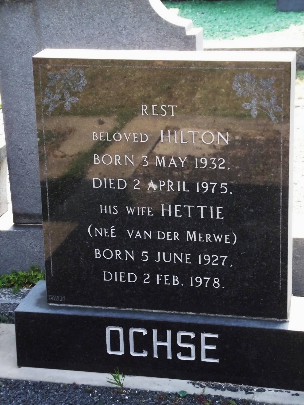 OCHSE Hilton 1932-1975 & Hettie VAN DER MERWE 1927-1978
