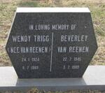 TRIGG Wendy nee VAN REENEN 1924-1989 :: VAN REENEN Beverley 1945-1989