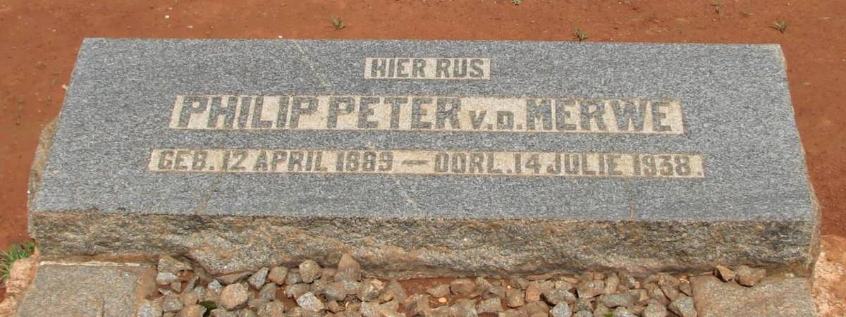 MERWE Philip Peter, v.d. 1889-1938