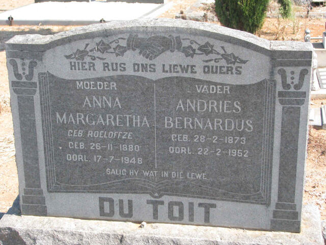 TOIT Andries Bernardus, du 1873-1952 & Anna Margaretha ROELOFFZE 1880-1948