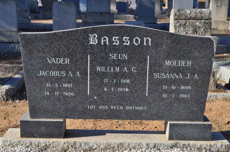 BASSON Jacobus A.A. 1891-1950 & Susanna J.A. 1896-1967 :: BASSON Willem A.G. 1918-1938