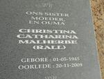 MALHERBE Christina Catharina geb RALL 1945-2009