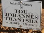 THANTSHA Tou Johannes 1952-2013