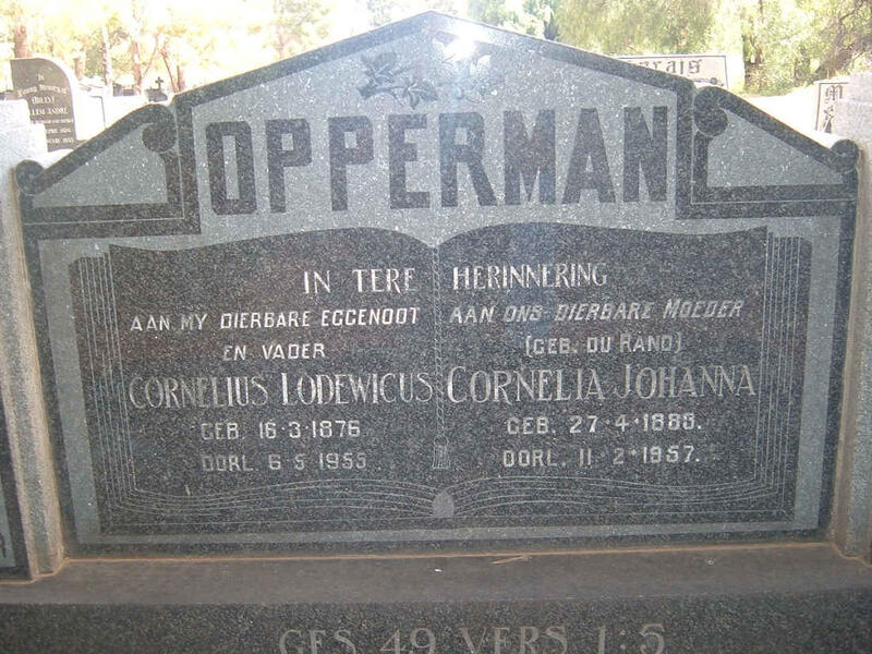 OPPERMAN Cornelius Lodewicus 1876-1955 & Cornelia Johanna DU RAND 1883-1957