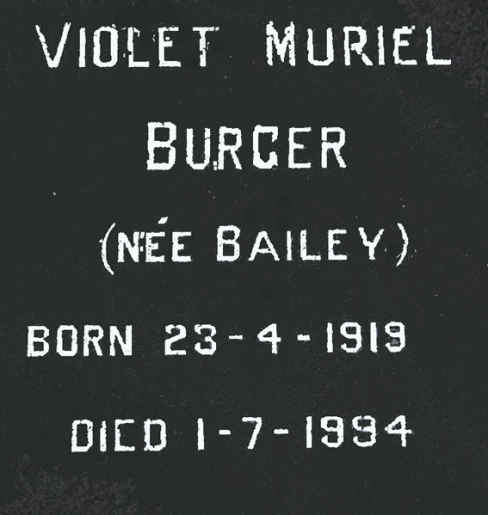 BURGER Violet Muriel nee BAILEY 1919-1994