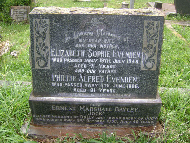 EVENDEN Phillip Alfred -1956 & Elizabeth Sophie -1946 :: BAYLEY Ernest Marshall -1950
