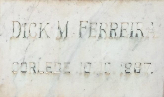 FERREIRA Dick M. -1967