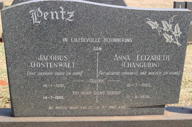 PENTZ Jacobus Oostenwalt 1891-1980 & Anna Elizabeth CHANGUION 1893-1976